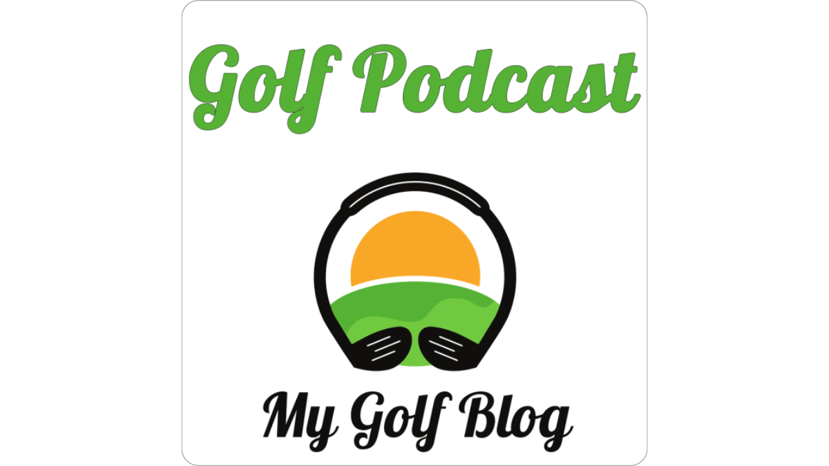 My Golf Blog Podcast